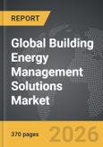 Building Energy Management Solutions - Global Strategic Business Report- Product Image