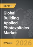 Building Applied Photovoltaics - Global Strategic Business Report- Product Image