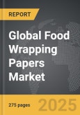 Food Wrapping Papers - Global Strategic Business Report- Product Image