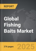 Fishing Baits - Global Strategic Business Report- Product Image