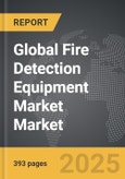 Fire Detection Equipment Market - Global Strategic Business Report- Product Image