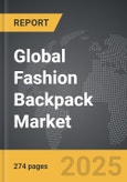 Fashion Backpack - Global Strategic Business Report- Product Image