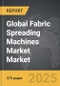 Fabric Spreading Machines Market - Global Strategic Business Report - Product Thumbnail Image
