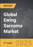 Ewing Sarcoma - Global Strategic Business Report- Product Image