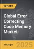 Error Correcting Code (ECC) Memory - Global Strategic Business Report- Product Image