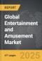 Entertainment and Amusement - Global Strategic Business Report - Product Thumbnail Image