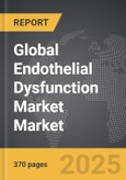 Endothelial Dysfunction Market - Global Strategic Business Report- Product Image