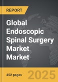 Endoscopic Spinal Surgery Market - Global Strategic Business Report- Product Image