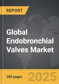 Endobronchial Valves - Global Strategic Business Report- Product Image