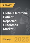 Electronic Patient-Reported Outcomes - Global Strategic Business Report- Product Image