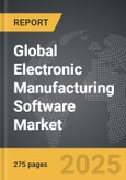 Electronic Manufacturing Software - Global Strategic Business Report- Product Image
