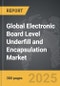 Electronic Board Level Underfill and Encapsulation - Global Strategic Business Report - Product Thumbnail Image