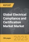 Electrical Compliance and Certification Market - Global Strategic Business Report - Product Thumbnail Image