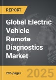 Electric Vehicle Remote Diagnostics - Global Strategic Business Report- Product Image