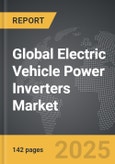 Electric Vehicle (EV) Power Inverters - Global Strategic Business Report- Product Image
