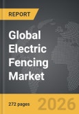 Electric Fencing - Global Strategic Business Report- Product Image