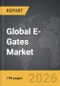 E-Gates - Global Strategic Business Report - Product Thumbnail Image