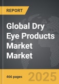 Dry Eye Products Market - Global Strategic Business Report- Product Image