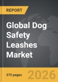 Dog Safety Leashes - Global Strategic Business Report- Product Image