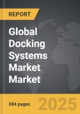 Docking Systems Market - Global Strategic Business Report- Product Image