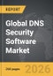 DNS Security Software - Global Strategic Business Report - Product Thumbnail Image