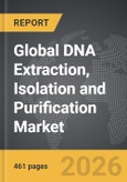 DNA Extraction, Isolation and Purification - Global Strategic Business Report- Product Image