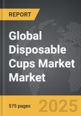 Disposable Cups Market - Global Strategic Business Report- Product Image