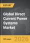 Direct Current Power Systems - Global Strategic Business Report - Product Thumbnail Image