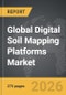 Digital Soil Mapping Platforms - Global Strategic Business Report - Product Image