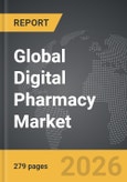 Digital Pharmacy - Global Strategic Business Report- Product Image
