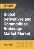 Derivatives and Commodities Brokerage Market - Global Strategic Business Report- Product Image