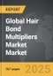 Hair Bond Multipliers Market - Global Strategic Business Report - Product Thumbnail Image