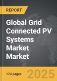 Grid Connected PV Systems Market - Global Strategic Business Report- Product Image