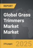 Grass Trimmers Market - Global Strategic Business Report- Product Image