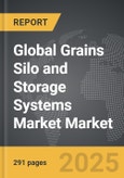 Grains Silo and Storage Systems Market - Global Strategic Business Report- Product Image