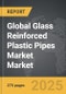 Glass Reinforced Plastic (GRP) Pipes Market - Global Strategic Business Report - Product Thumbnail Image