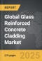 Glass Reinforced Concrete (GRC) Cladding - Global Strategic Business Report - Product Thumbnail Image