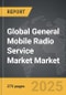 General Mobile Radio Service (GMRS) Market - Global Strategic Business Report - Product Thumbnail Image