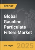 Gasoline Particulate Filters - Global Strategic Business Report- Product Image