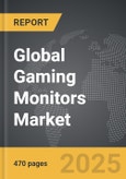 Gaming Monitors - Global Strategic Business Report- Product Image