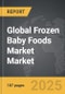 Frozen Baby Foods Market - Global Strategic Business Report - Product Thumbnail Image