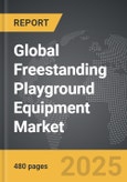 Freestanding Playground Equipment - Global Strategic Business Report- Product Image