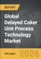 Delayed Coker Unit Process Technology - Global Strategic Business Report - Product Thumbnail Image