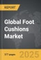 Foot Cushions - Global Strategic Business Report - Product Thumbnail Image