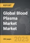 Blood Plasma Market - Global Strategic Business Report - Product Thumbnail Image