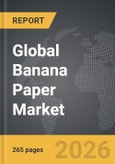 Banana Paper - Global Strategic Business Report- Product Image