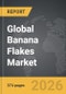 Banana Flakes - Global Strategic Business Report - Product Image