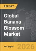 Banana Blossom - Global Strategic Business Report- Product Image