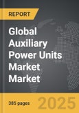 Auxiliary Power Units (APU) Market - Global Strategic Business Report- Product Image
