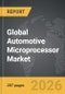 Automotive Microprocessor - Global Strategic Business Report - Product Thumbnail Image